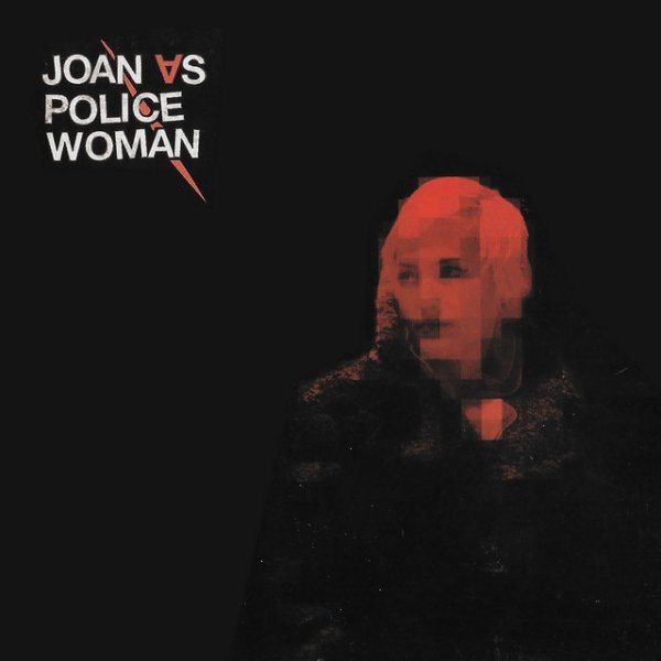 Album Joan as Police Woman - Joan as Police Woman
