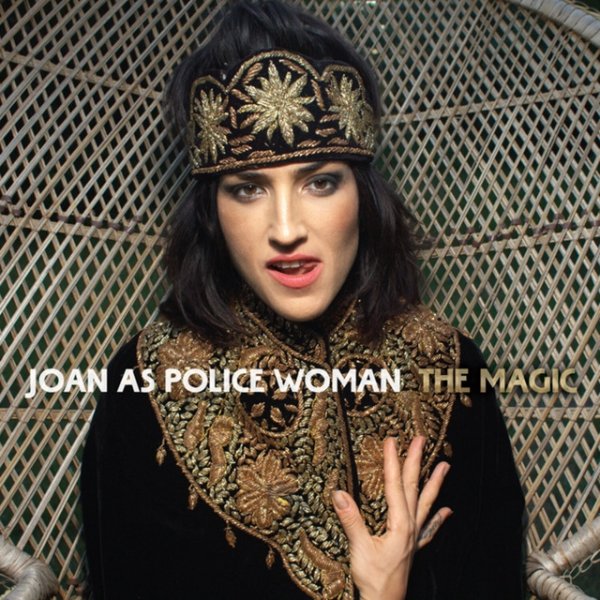 Album Joan as Police Woman - The Magic