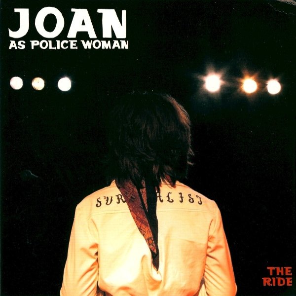 Album Joan as Police Woman - The Ride