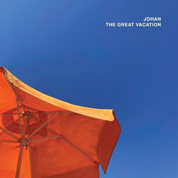 Album Johan - The Great Vacation