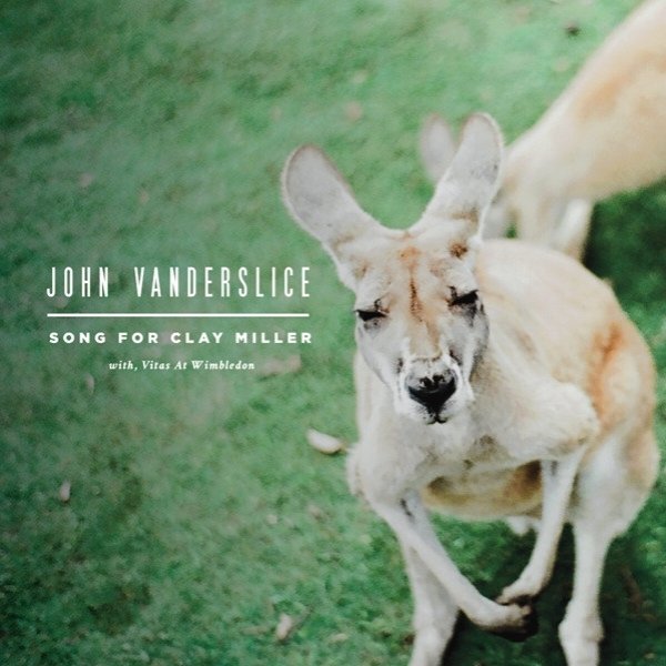 Album John Vanderslice - Song For Clay Miller With, Vitas At Wimbledon