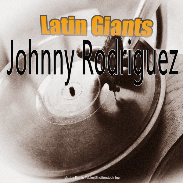 Album Johnny Rodriguez - Latin Giants