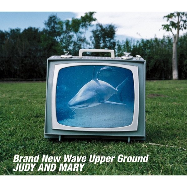 JUDY AND MARY Brand New Wave Upper Ground, 2013