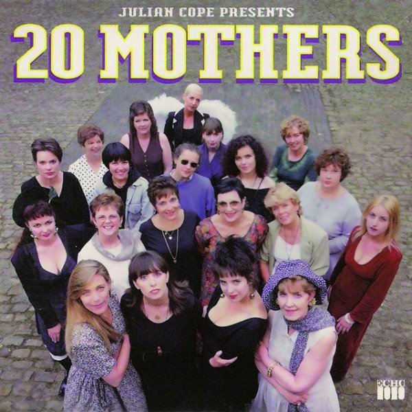 Album Julian Cope - 20 Mothers