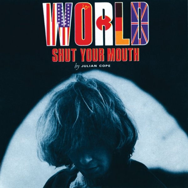 Album Julian Cope - World Shut Your Mouth