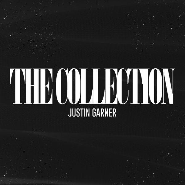 Album Justin Garner - The Collection