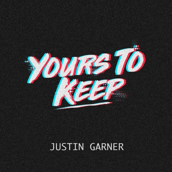 Album Justin Garner - Yours to Keep