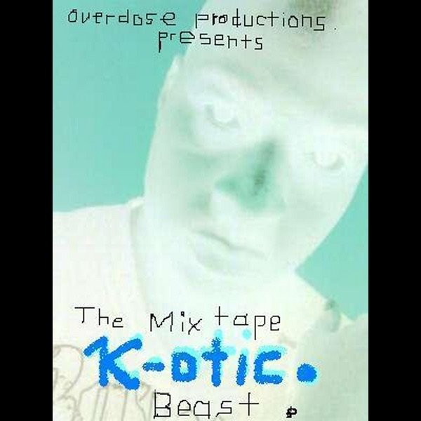 Album K-Otic - Beast the MixTape