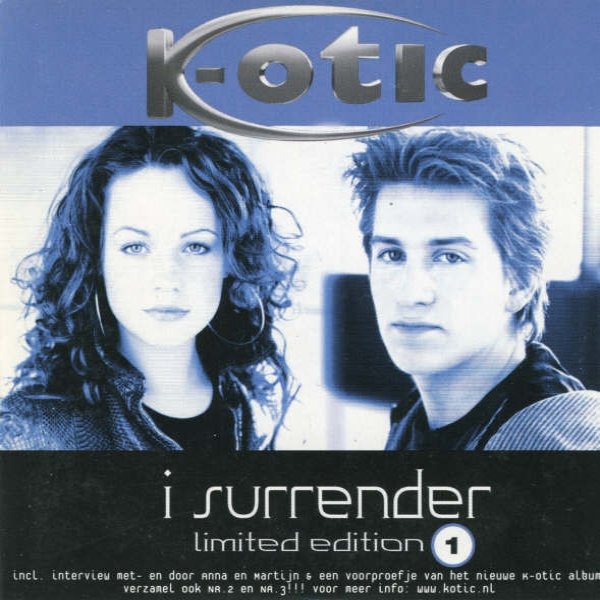 K-Otic I Surrender, 2002