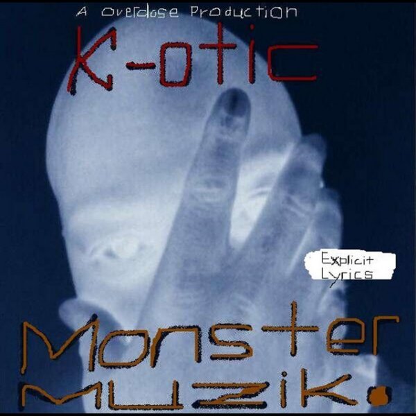 Album K-Otic - Monster Muzik