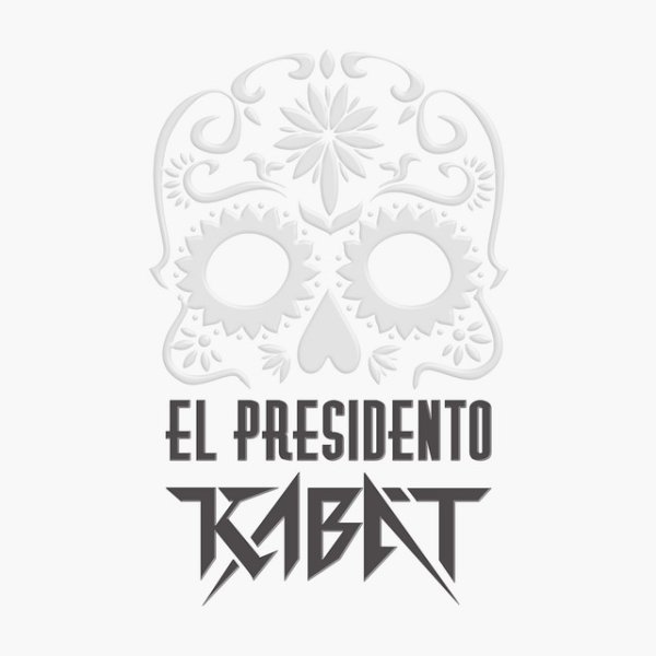Album Kabát - EL PRESIDENTO