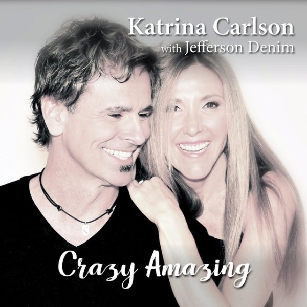 Album Katrina Carlson - Crazy Amazing