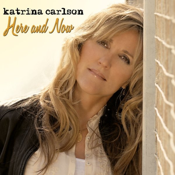 Album Katrina Carlson - Here and Now
