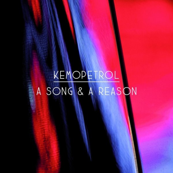 Album Kemopetrol - A Song & A Reason