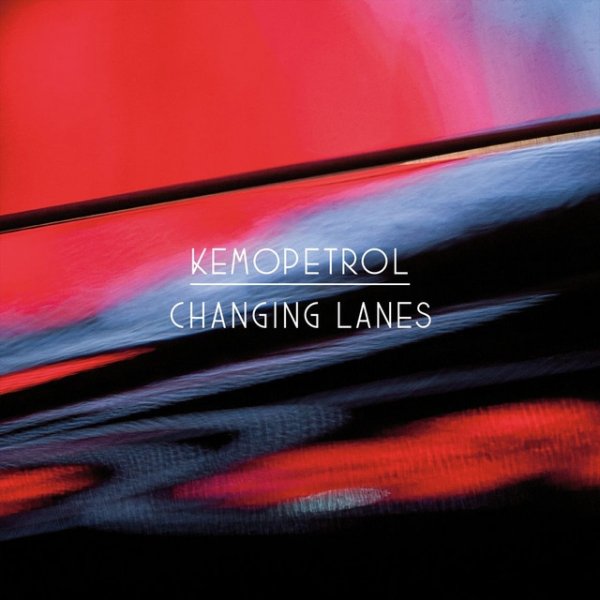 Album Kemopetrol - Changing Lanes