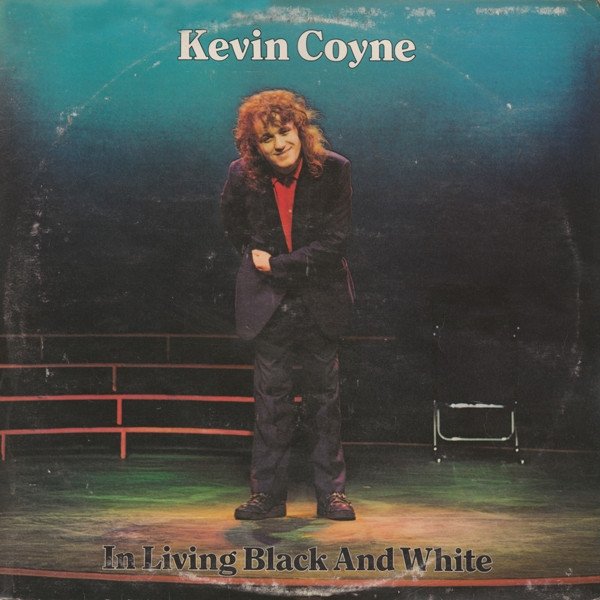Coyne, Kevin  In Living Black And White, 1976