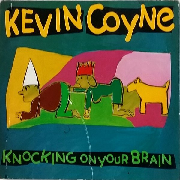 Album Coyne, Kevin  - Knocking On Your Brain