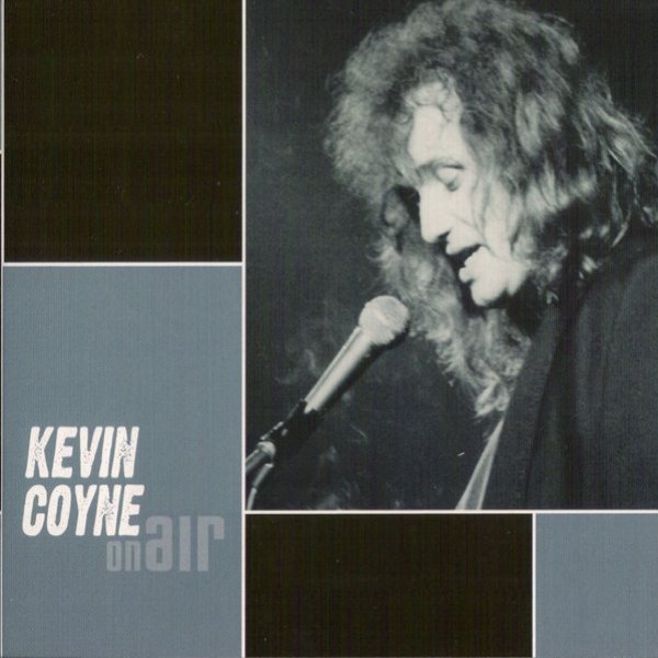 Coyne, Kevin  On Air, 2008
