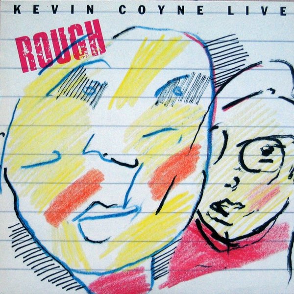 Coyne, Kevin  Rough, 1985