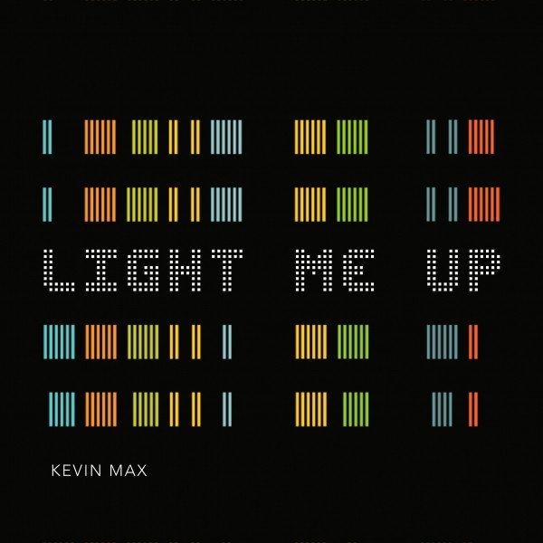 Album Kevin Max - Light Me Up