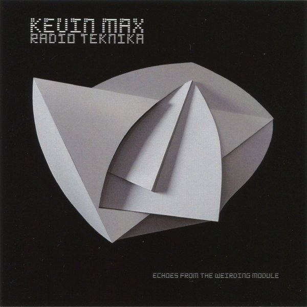 Album Kevin Max - Radio Teknika (Echoes From The Weirding Module)
