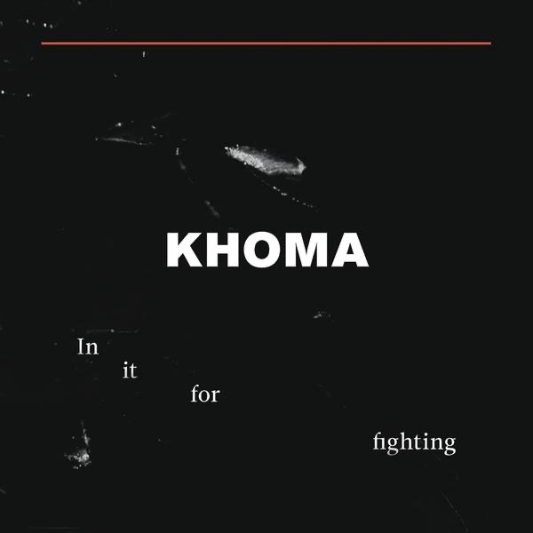 Album Khoma - In It for Fighting