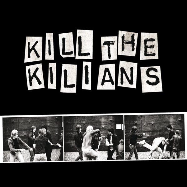 Kill the Kilians - album
