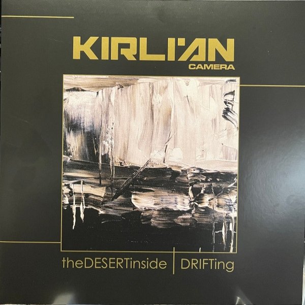 Album Kirlian Camera - The Desert Inside | Drifting