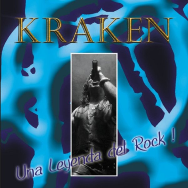 Album Kraken - Una Leyenda del Rock
