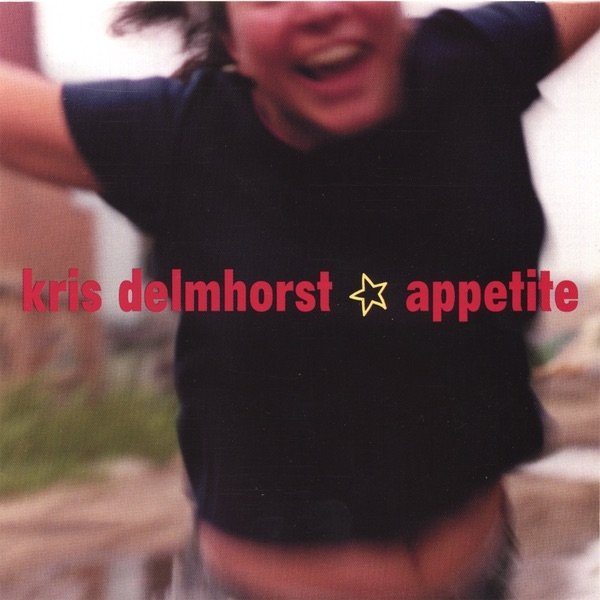 Album Kris Delmhorst - Appetite