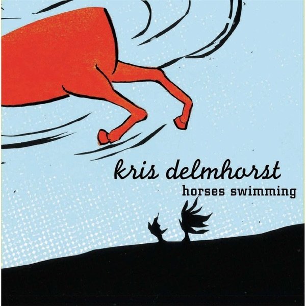 Album Kris Delmhorst - Horses Swimming
