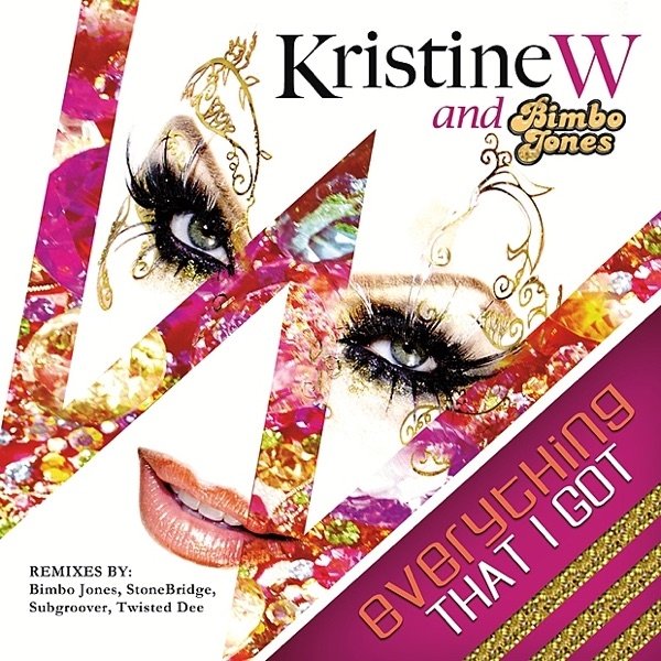 Album Kristine W. - Everything That I Got (Remixes)