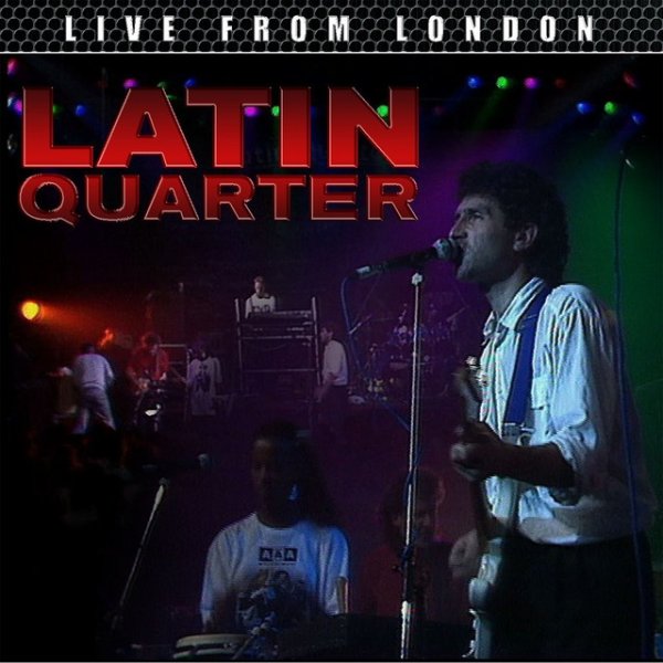 Album Latin Quarter - Live From London