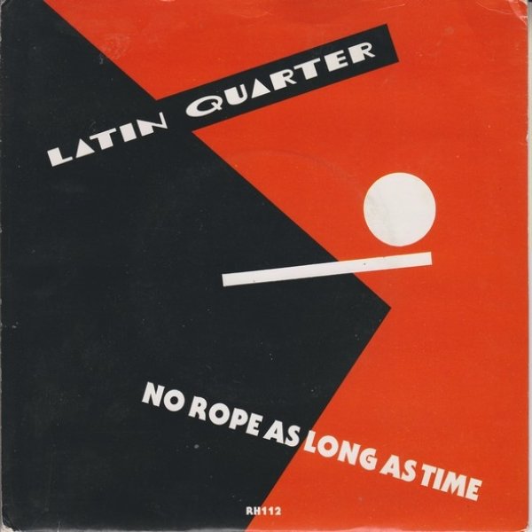 Album Latin Quarter - No Rope As Long As Time