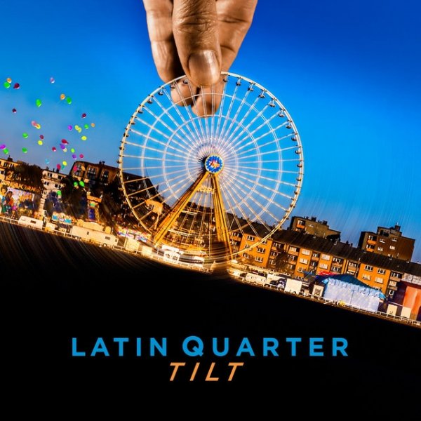 Album Latin Quarter - Tilt