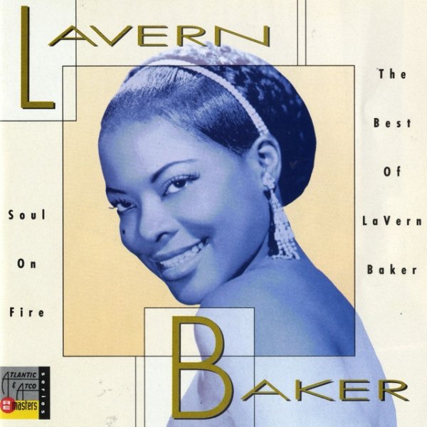 Album LaVern Baker - Soul On Fire: The Best Of LaVern Baker