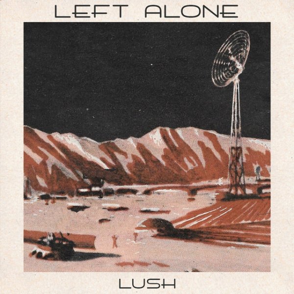 Album Left Alone - Lush