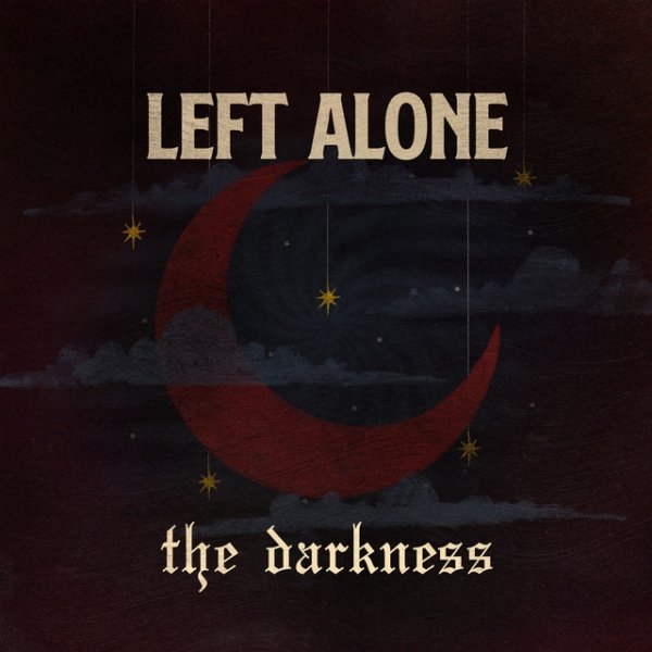 Album Left Alone - The Darkness