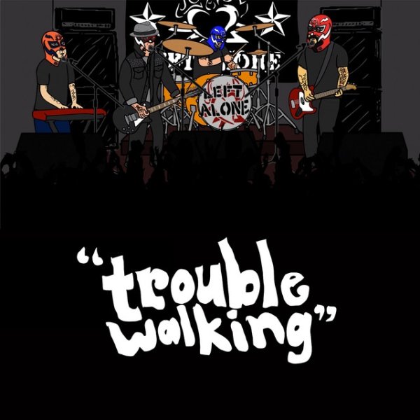 Trouble Walking - album