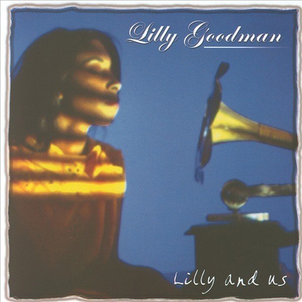 Album Lilly Goodman - Lilly And US