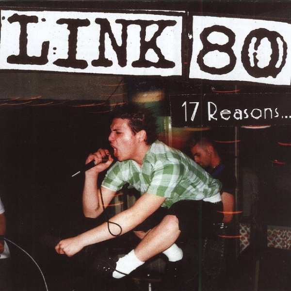 Link 80 17 Reasons, 1997