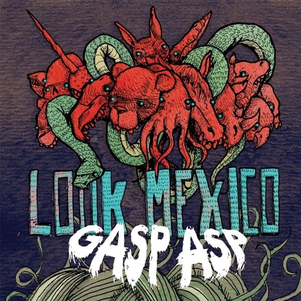 Album Look Mexico - Gasp Asp