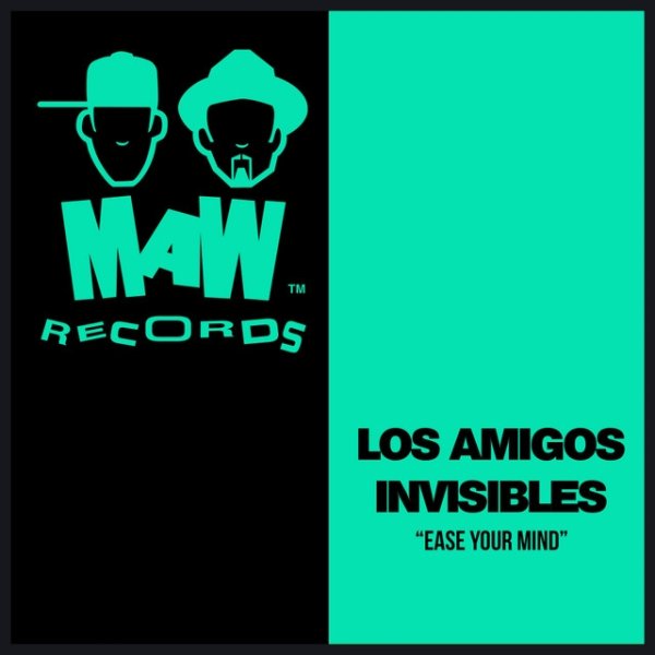 Los Amigos Invisibles Ease Your Mind, 2006