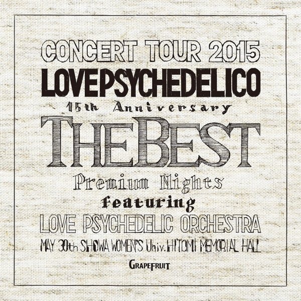Album LOVE PSYCHEDELICO - 15th Anniversary Tour - The Best - Live