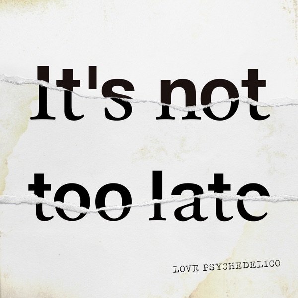 It's Not Too Late - album