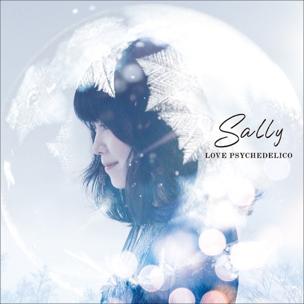 Album LOVE PSYCHEDELICO - Sally