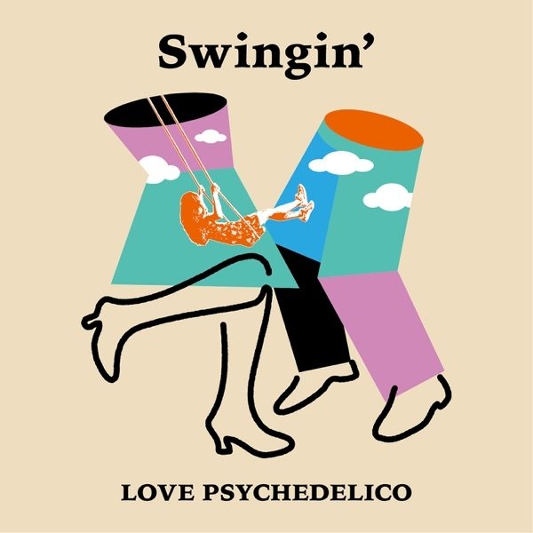 Album LOVE PSYCHEDELICO - Swingin
