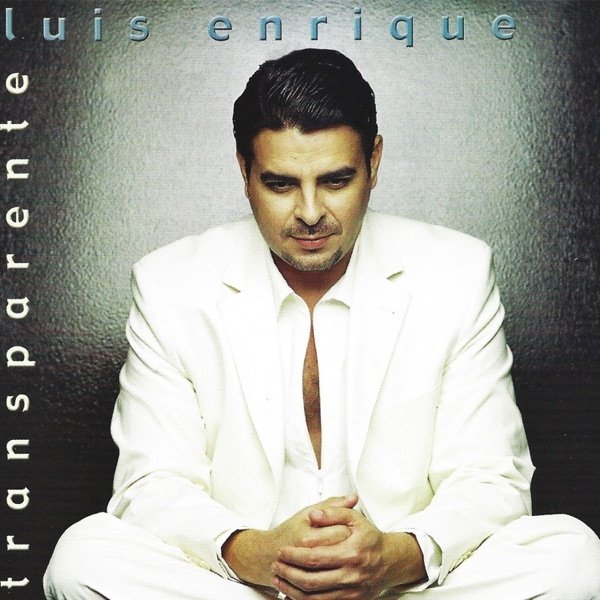 Album Luis Enrique - Transparente