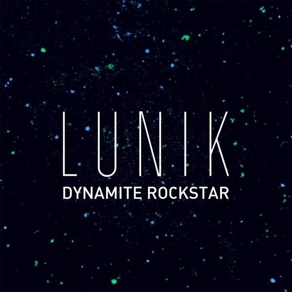 Album Lunik - Dynamite Rockstar