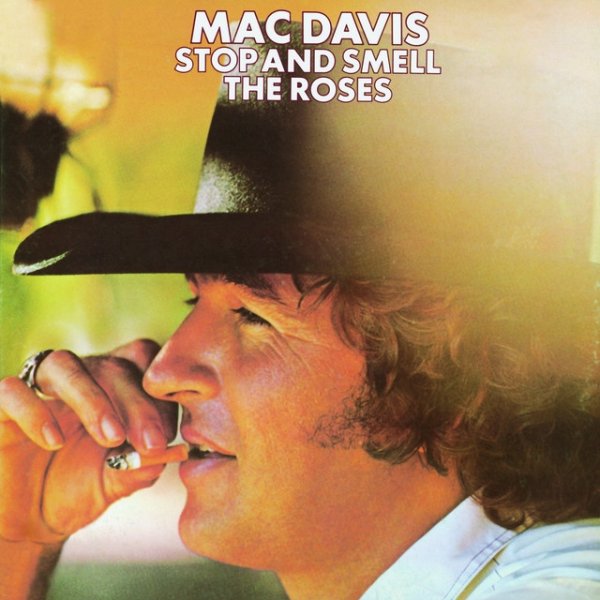 Mac Davis Stop and Smell the Roses, 1974